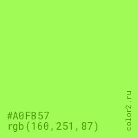цвет #A0FB57 rgb(160, 251, 87) цвет
