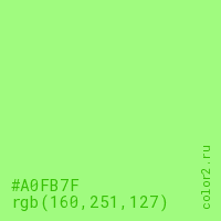 цвет #A0FB7F rgb(160, 251, 127) цвет