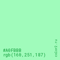 цвет #A0FBBB rgb(160, 251, 187) цвет