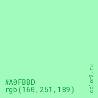 цвет #A0FBBD rgb(160, 251, 189) цвет