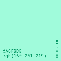 цвет #A0FBDB rgb(160, 251, 219) цвет