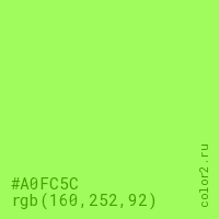 цвет #A0FC5C rgb(160, 252, 92) цвет