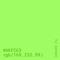 цвет #A0FC63 rgb(160, 252, 99) цвет