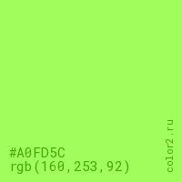цвет #A0FD5C rgb(160, 253, 92) цвет