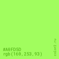 цвет #A0FD5D rgb(160, 253, 93) цвет