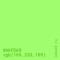 цвет #A0FD6D rgb(160, 253, 109) цвет