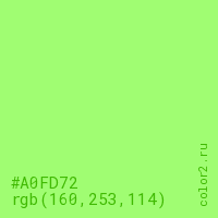 цвет #A0FD72 rgb(160, 253, 114) цвет