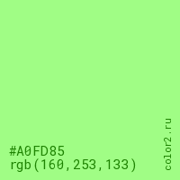 цвет #A0FD85 rgb(160, 253, 133) цвет