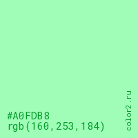 цвет #A0FDB8 rgb(160, 253, 184) цвет