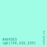 цвет #A0FDE5 rgb(160, 253, 229) цвет