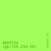 цвет #A0FE5A rgb(160, 254, 90) цвет