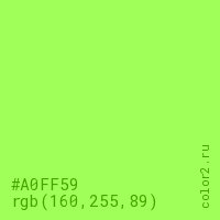 цвет #A0FF59 rgb(160, 255, 89) цвет