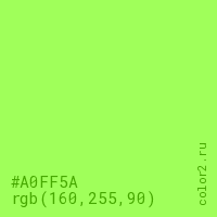 цвет #A0FF5A rgb(160, 255, 90) цвет