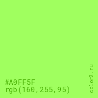 цвет #A0FF5F rgb(160, 255, 95) цвет
