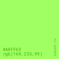 цвет #A0FF63 rgb(160, 255, 99) цвет